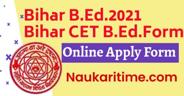 Bihar B.Ed. 2021 Application Form 2021