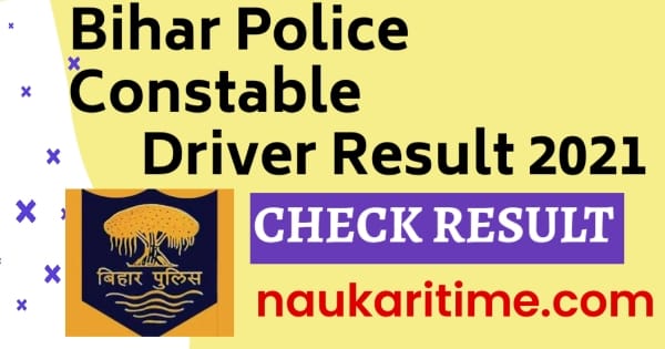 Bihar Police Constable Driver Result 2021