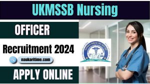 UKMSSB Nursing Officer Recruitment