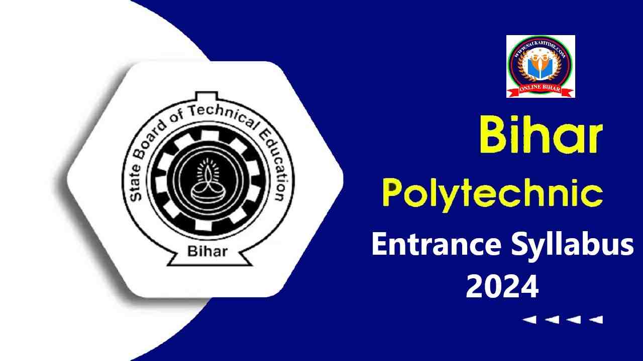 Bihar Polytechnic Entrance Syllabus 2024