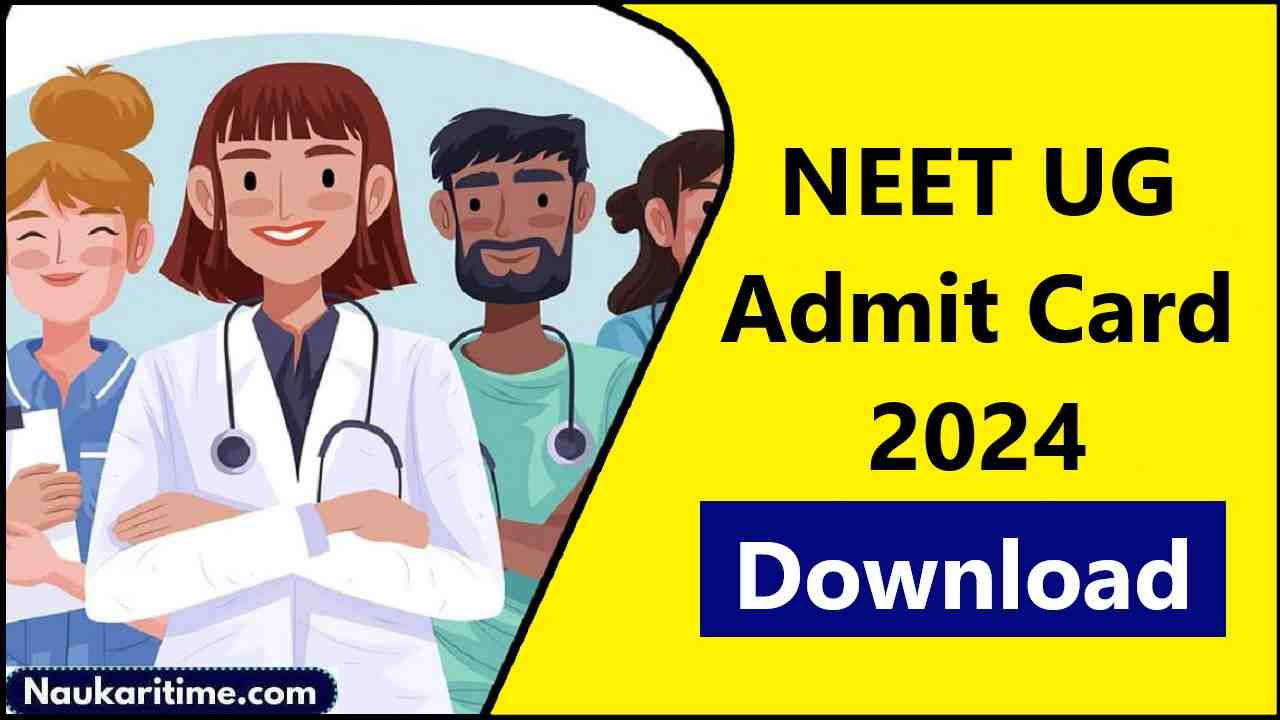 NEET UG Admit Card 2024