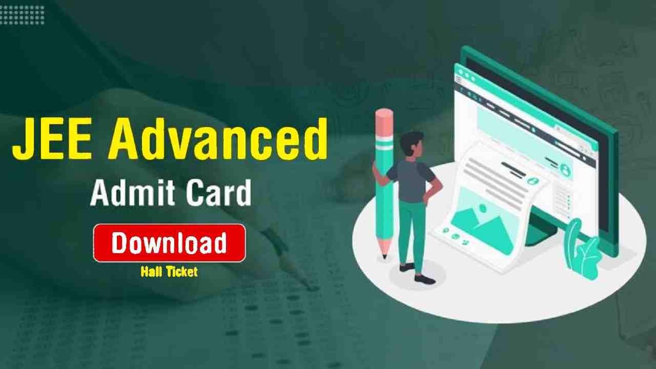 JEE Advanced Admit Card 2024 Date