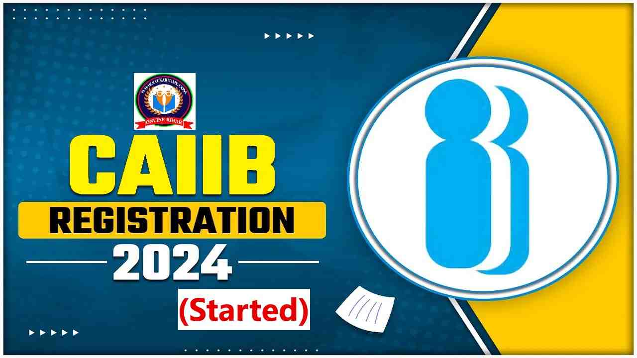 CAIIB Registration 2024